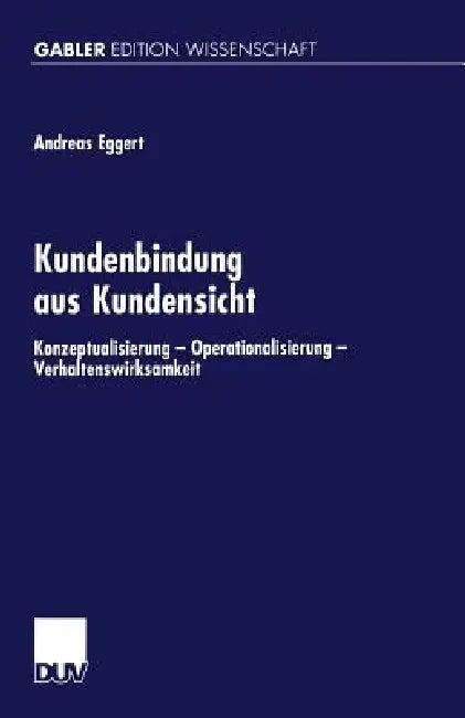 Kundenbindung Aus Kundensicht (English, Andreas Eggert)
