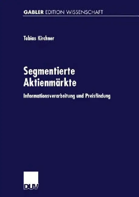 Segmentierte Aktienmärkte (English, Tobias Kirchner)