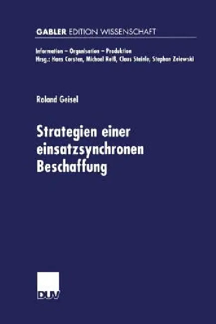 Strategien Einer Einsatzsynchronen Beschaffung (English, Roland Geisel)
