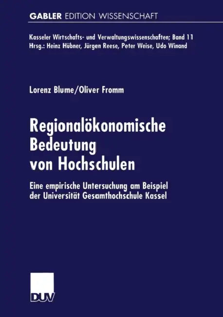 Regionalökonomische Bedeutung Von Hochschulen (English, Lorenz Blume | Oliver Fromm)
