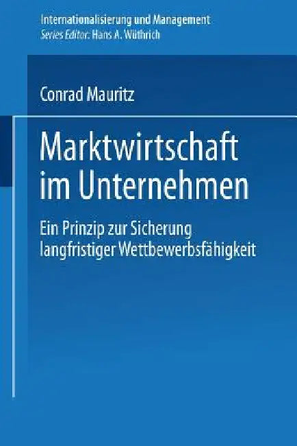 Marktwirtschaft Im Unternehmen (English, Conrad Mauritz)
