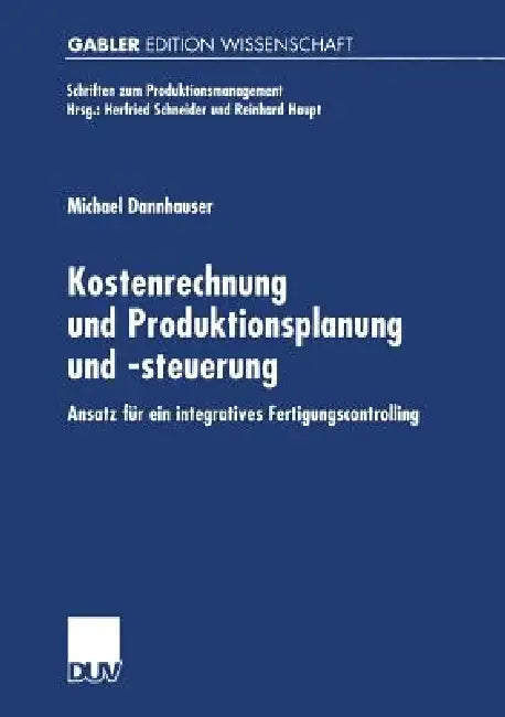 Kostenrechnung Und Produktionsplanung Und -Steuerung (English, Michael Dannhauser)
