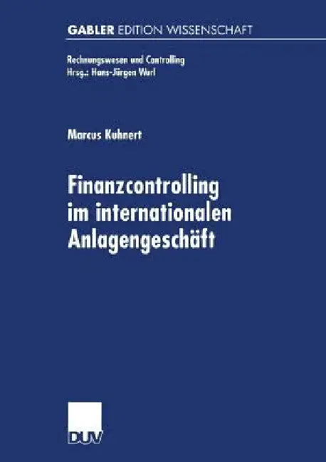 Finanzcontrolling Im Internationalen Anlagengeschäft (English, Marcus Kuhnert)