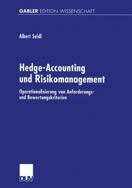 Hedge-Accounting Und Risikomanagement (English, Albert Seidl)