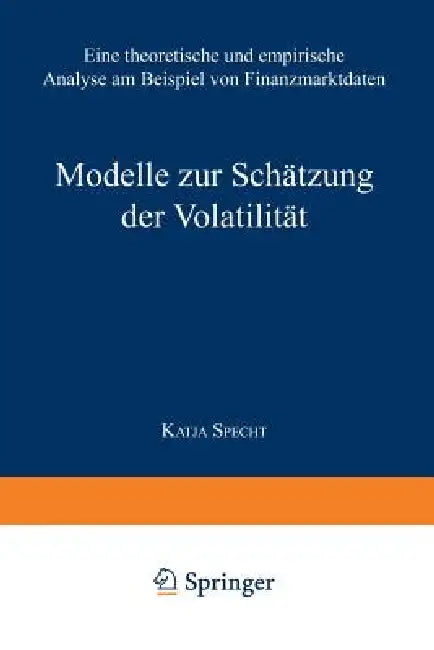 Modelle Zur Schätzung Der Volatilität (English, Katja Specht)