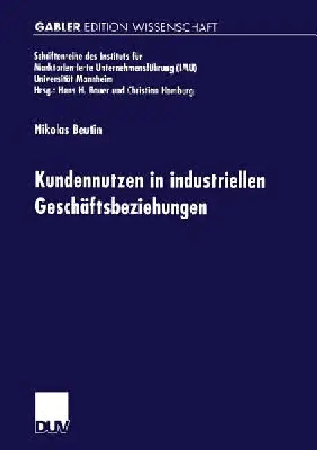 Kundennutzen in Industriellen Geschäftsbeziehungen (English, Nikolas Beutin)