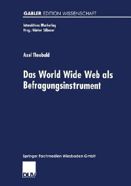Das World Wide Web ALS Befragungsinstrument (English, Axel Theobald)