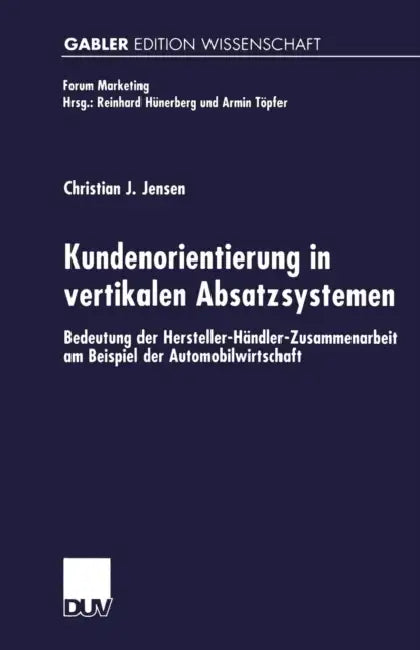 Kundenorientierung in Vertikalen Absatzsystemen (English, Christian Jensen)
