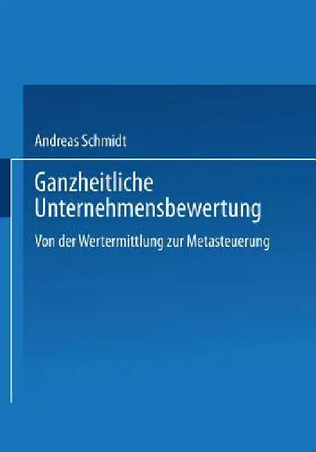 Ganzheitliche Unternehmensbewertung (English, Andreas Schmidt)