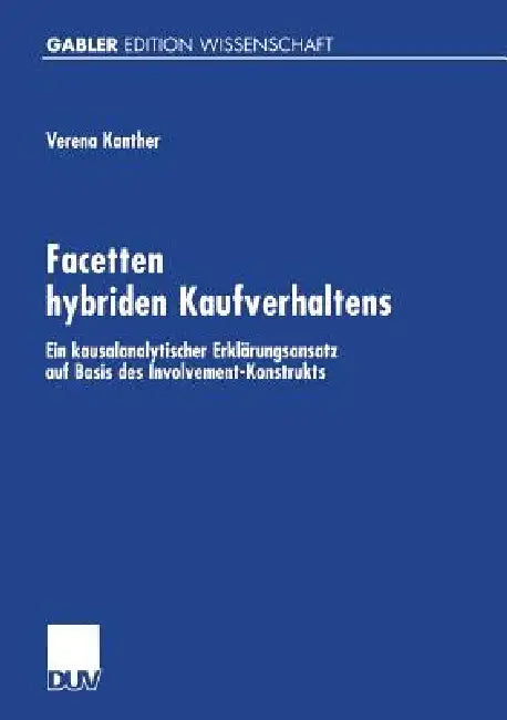 Facetten Hybriden Kaufverhaltens (English, Verena Kanther)