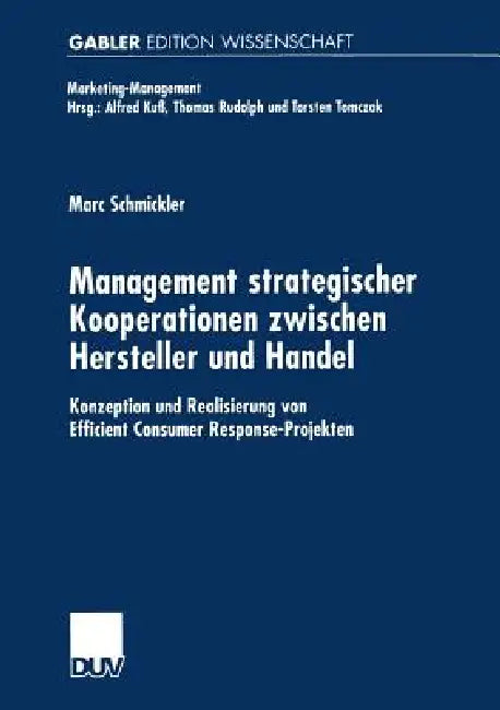 Management Strategischer Kooperationen Zwischen Hersteller Und Handel (English, Marc Schmickler)