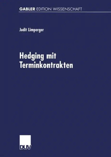 Hedging Mit Terminkontrakten (English, Judit Limperger)