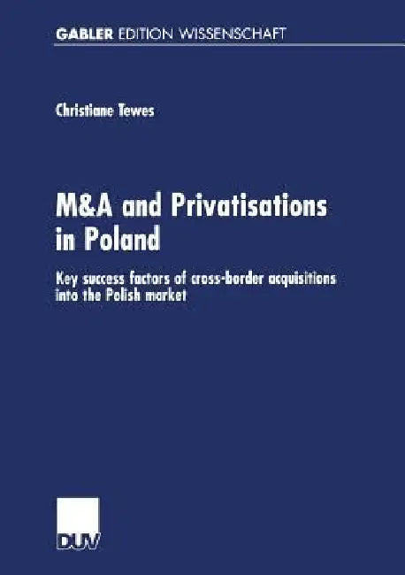 M&A and Privatisations in Poland (English, Christiane Tewes)