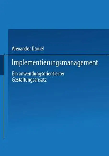 Implementierungsmanagement (English, Alexander Daniel)