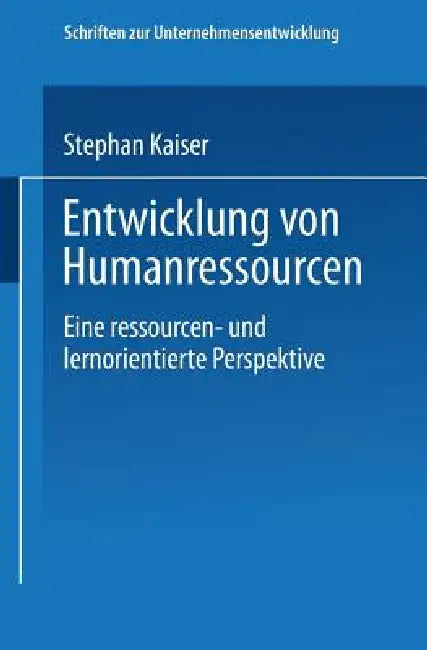 Entwicklung Von Humanressourcen (English, Stephan Kaiser)