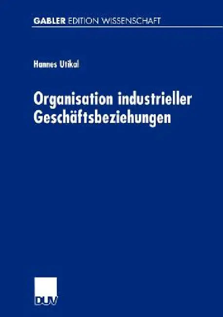 Organisation Industrieller Geschäftsbeziehungen (English, Hannes Utikal)