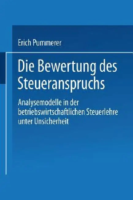 Die Bewertung Des Steueranspruches (English, Erich Pummerer)