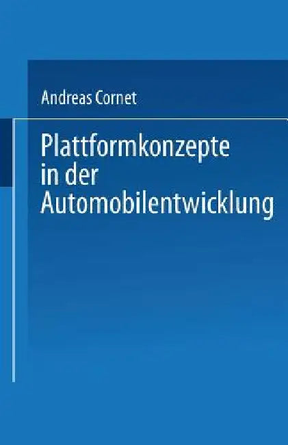 Plattformkonzepte in Der Automobilentwicklung (English, Andreas Cornet)