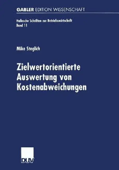 Zielwertorientierte Auswertung Von Kostenabweichungen (English, Mike Steglich)