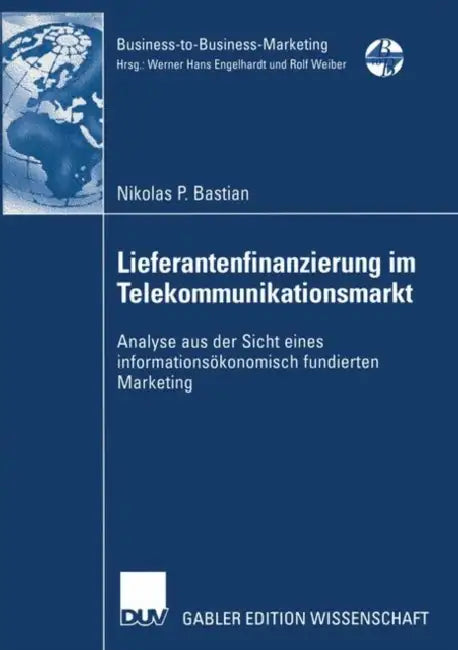 Lieferantenfinanzierung Im Telekommunikationsmarkt (English, Nikolas P. Bastian)