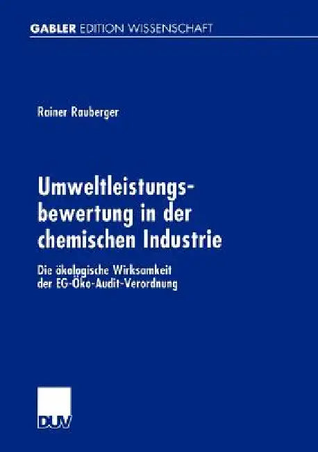 Umweltleistungsbewertung in Der Chemischen Industrie (English, Rainer Rauberger)
