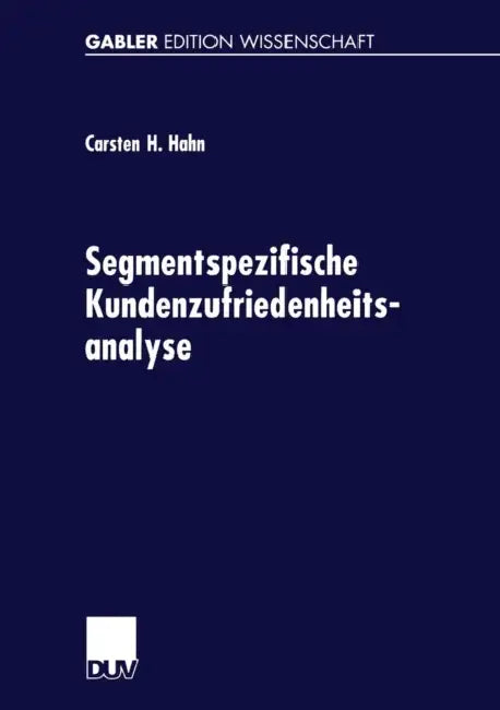Segmentspezifische Kundenzufriedenheitsanalyse (English, Carsten Hahn)