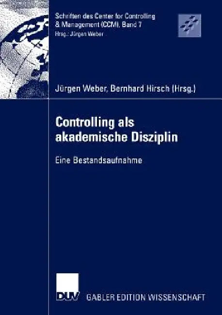 Controlling ALS Akademische Disziplin (English, Jürgen Weber | Bernhard Hirsch)