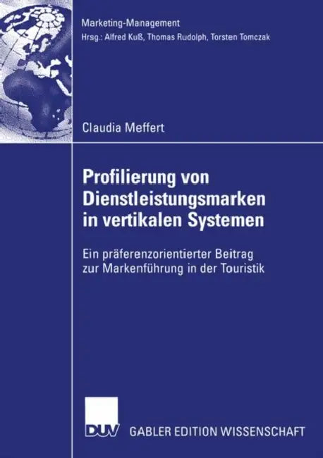 Profilierung Von Dienstleistungsmarken in Vertikalen Systemen (English, Claudia Meffert)