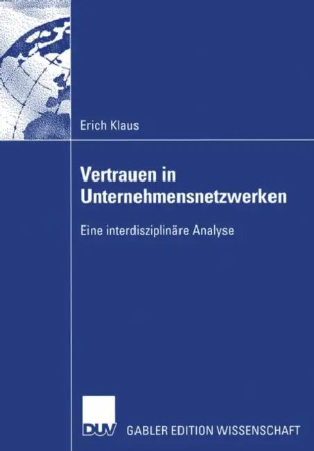 Vertrauen in Unternehmensnetzwerken (English, Erich Klaus)