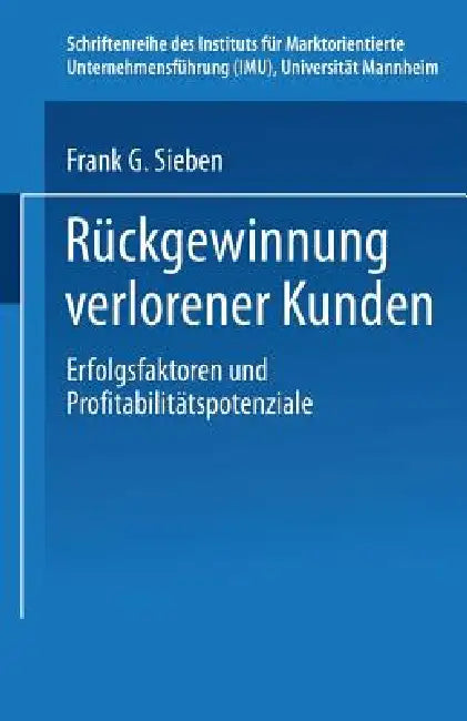Rückgewinnung Verlorener Kunden (English, Frank G. Sieben)