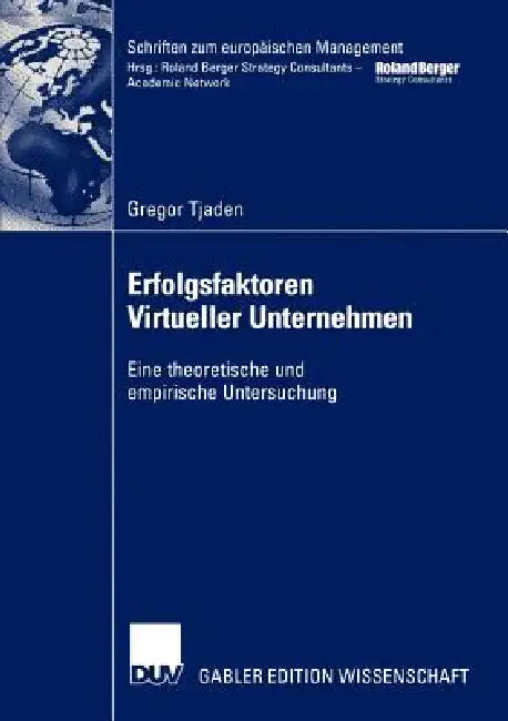 Erfolgsfaktoren Virtueller Unternehmen (English, Gregor Tjaden)
