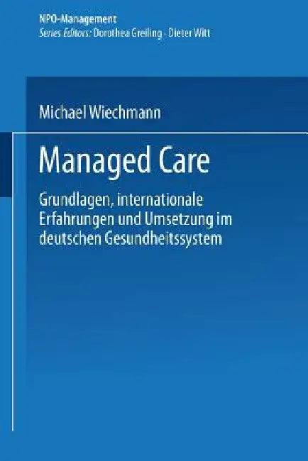 Managed Care (English, Michael Wiechmann)