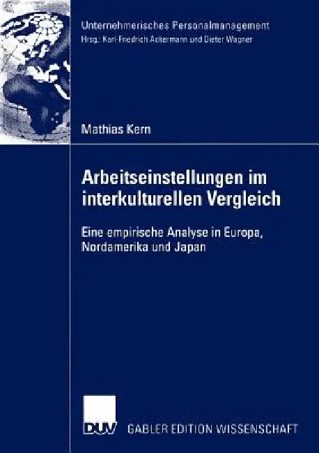 Arbeitseinstellungen Im Interkulturellen Vergleich (English, Mathias Kern)