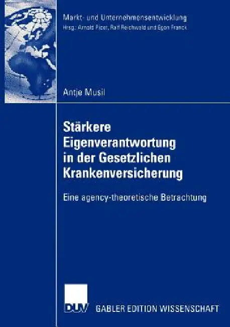 Stärkere Eigenverantwortung in Der Gesetzlichen Krankenversicherung (English, Antje Musil)