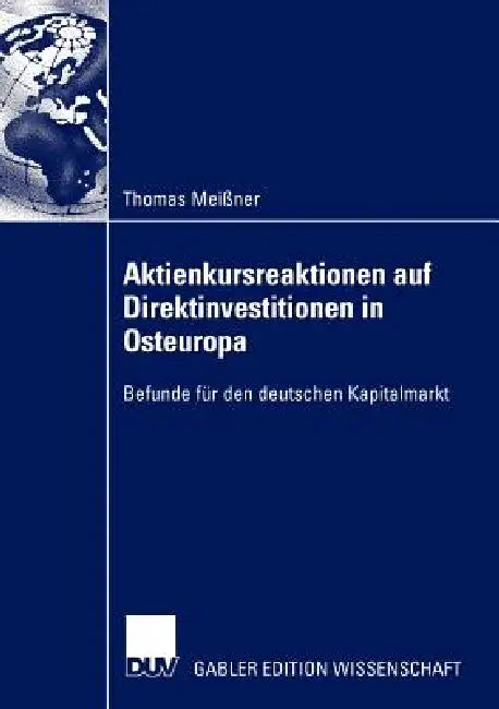 Aktienkursreaktionen Auf Direktinvestitionen in Osteuropa (English, Thomas Meißner)