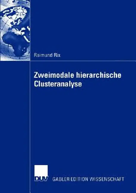 Zweimodale Hierarchische Clusteranalyse (English, Raimund Rix)