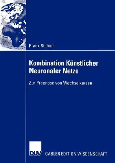 Kombination Künstlicher Neuronaler Netze (English, Frank Richter)