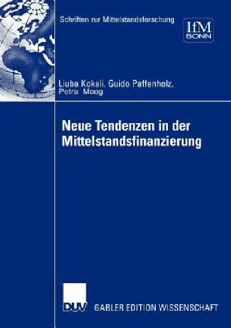 Neue Tendenzen in Der Mittelstandsfinanzierung (English, Ljuba Kokalj | Petra Moog | Guido Paffenholz)
