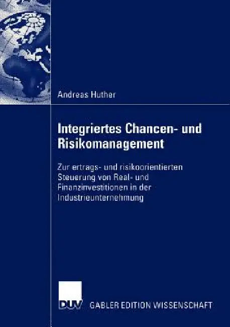 Integriertes Chancen- Und Risikomanagement (English, Andreas Huther)