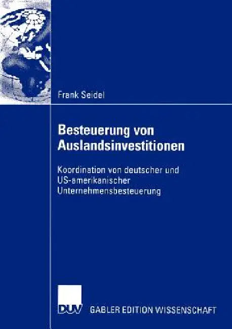 Besteuerung Von Auslandsinvestitionen (English, Frank Seidel)