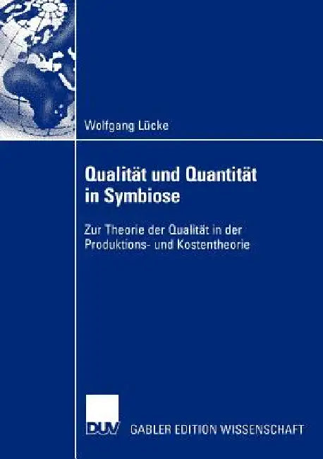 Qualität Und Quantität in Symbiose (English, Wolfgang Lücke)