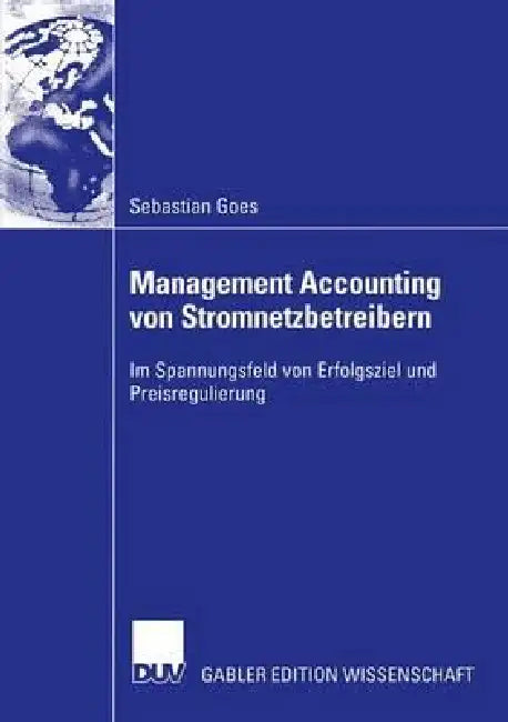 Management Accounting Von Stromnetzbetreibern (English, Sebastian Goes)
