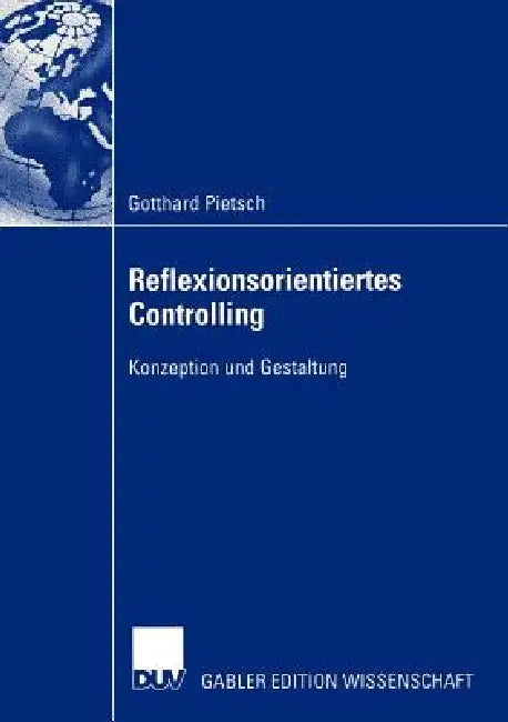 Reflexionsorientiertes Controlling (English, Gotthard Pietsch)