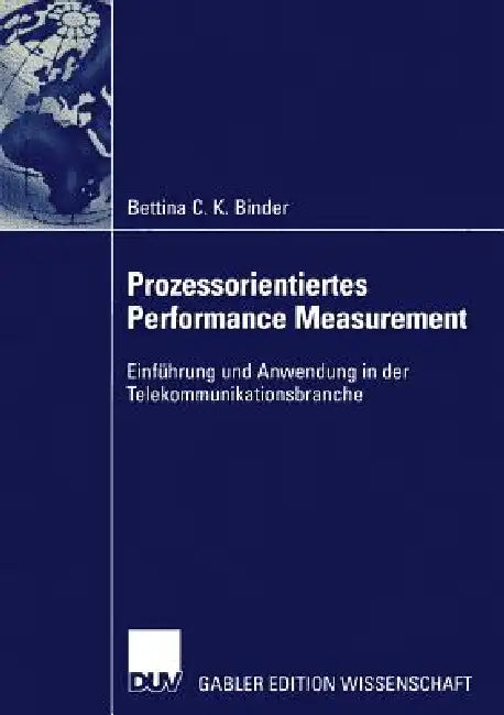Prozessorientiertes Performance Measurement (English, Bettina Binder)