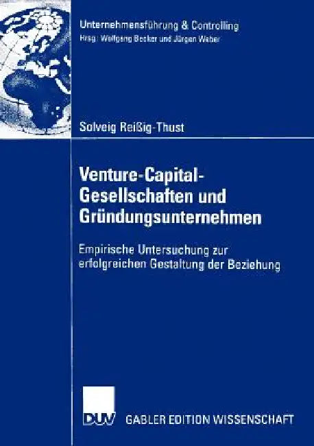 Venture-Capital-Gesellschaften Und Gründungsunternehmen (English, Solveig Reißig-Thust)
