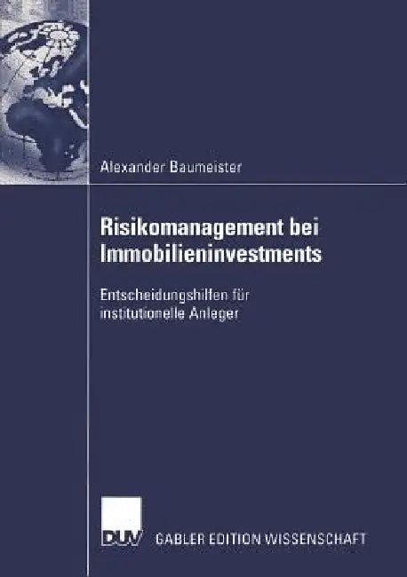 Risikomanagement Bei Immobilieninvestments (English, Alexander Baumeister)