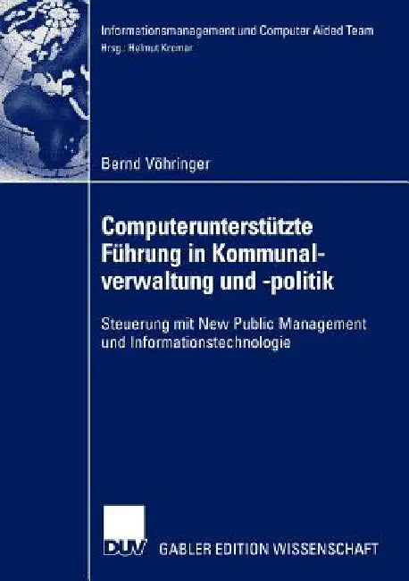 Computerunterstützte Führung in Kommunalverwaltung Und -Politik (English, Bernd Vöhringer)