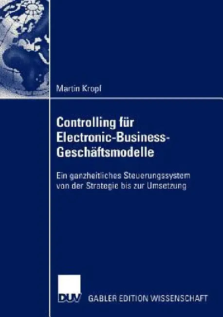 Controlling Für Electronic-Business-Geschäftsmodelle (English, Martin Kropf)