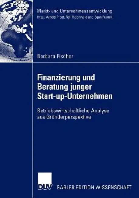 Finanzierung Und Beratung Junger Start-Up-Unternehmen (English, Barbara Fischer)
