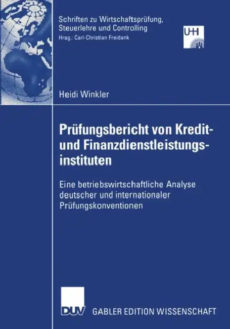 Prüfungsbericht Von Kredit-- Und Finanzdienstleistungsinstituten (English, Heidi Winkler)